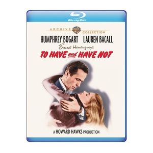 Blueray disc to have and have not Ernest Hemingway Humphrey Bogart Lauren Bacall